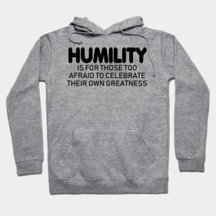 Humility Hoodie